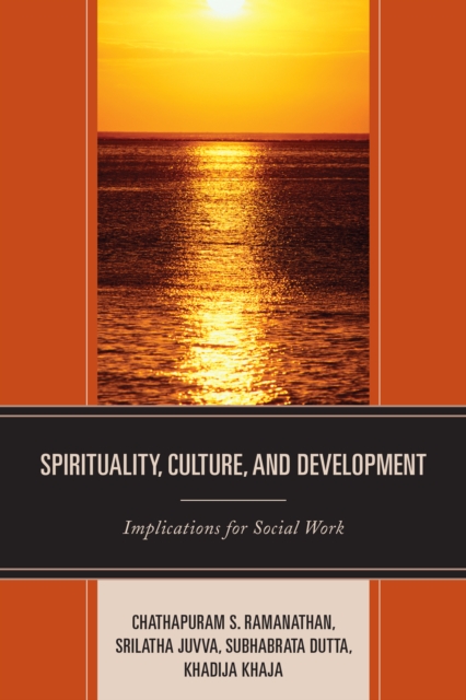 Spirituality, Culture, and Development : Implications for Social Work, Hardback Book