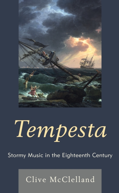 Tempesta : Stormy Music in the Eighteenth Century, Hardback Book