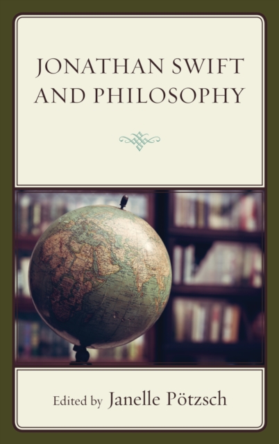 Jonathan Swift and Philosophy, Hardback Book