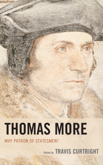 Thomas More : Why Patron of Statesmen?, Paperback / softback Book