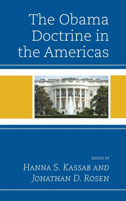 The Obama Doctrine in the Americas, Hardback Book