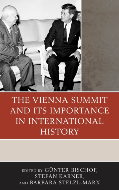 The Vienna Summit and Its Importance in International History, Paperback / softback Book