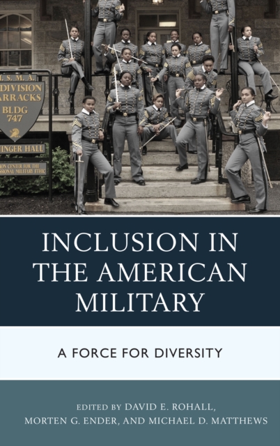 Inclusion in the American Military : A Force for Diversity, Paperback / softback Book