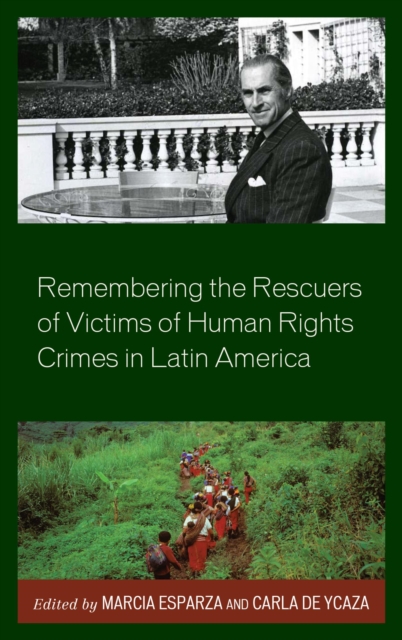 Remembering the Rescuers of Victims of Human Rights Crimes in Latin America, EPUB eBook
