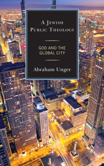A Jewish Public Theology : God and the Global City, Hardback Book
