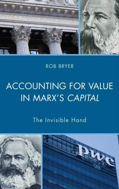 Accounting for Value in Marx's Capital : The Invisible Hand, Paperback / softback Book