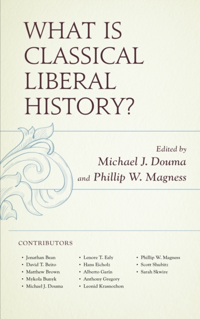 What Is Classical Liberal History?, Hardback Book