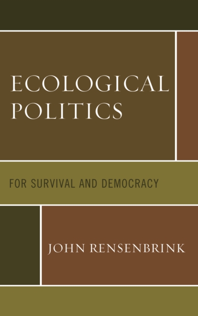 Ecological Politics : For Survival and Democracy, Paperback / softback Book