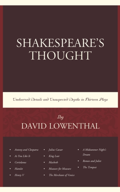 Shakespeare's Thought : Unobserved Details and Unsuspected Depths in Eleven Plays, Paperback / softback Book