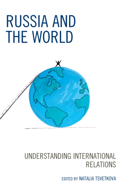 Russia and the World : Understanding International Relations, Paperback / softback Book