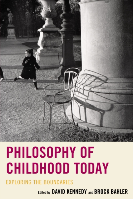 Philosophy of Childhood Today : Exploring the Boundaries, Hardback Book