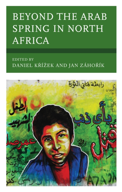 Beyond the Arab Spring in North Africa, Hardback Book