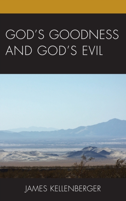 God's Goodness and God's Evil, Hardback Book