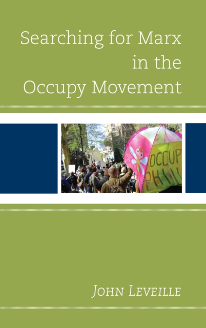Searching for Marx in the Occupy Movement, Hardback Book