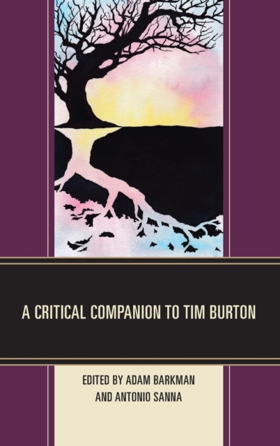A Critical Companion to Tim Burton, Hardback Book