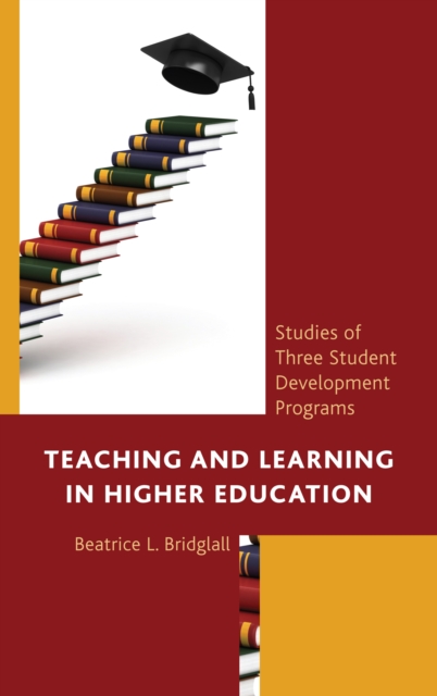 Teaching and Learning in Higher Education : Studies of Three Student Development Programs, Paperback / softback Book