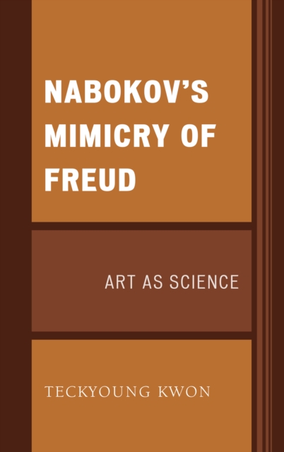 Nabokov's Mimicry of Freud : Art as Science, Hardback Book