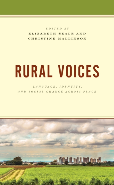 Rural Voices : Language, Identity, and Social Change across Place, Hardback Book