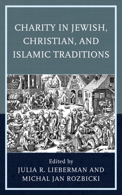 Charity in Jewish, Christian, and Islamic Traditions, Paperback / softback Book
