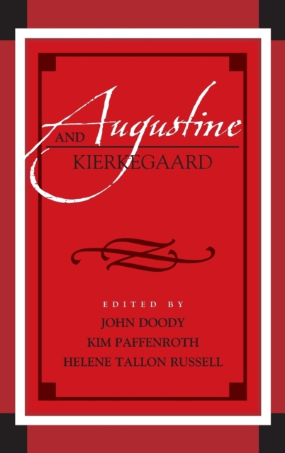 Augustine and Kierkegaard, Hardback Book