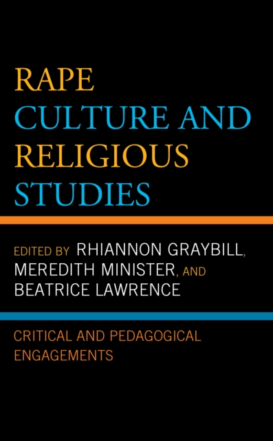 Rape Culture and Religious Studies : Critical and Pedagogical Engagements, Hardback Book