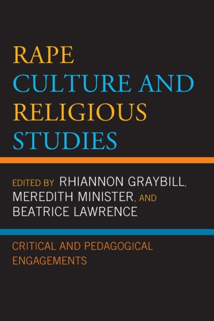 Rape Culture and Religious Studies : Critical and Pedagogical Engagements, Paperback / softback Book
