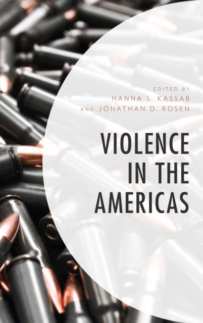 Violence in the Americas, Hardback Book