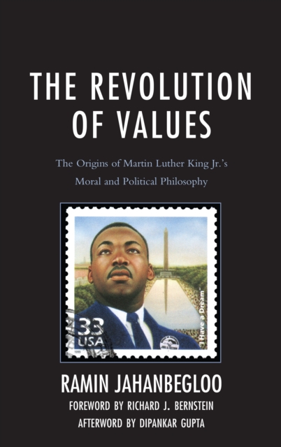 The Revolution of Values : The Origins of Martin Luther King Jr.'s Moral and Political Philosophy, Hardback Book