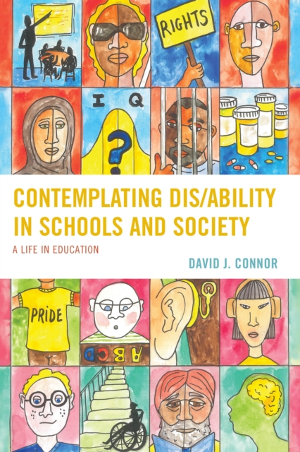 Contemplating Dis/Ability in Schools and Society : A Life in Education, Hardback Book