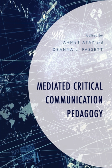 Mediated Critical Communication Pedagogy, Paperback / softback Book