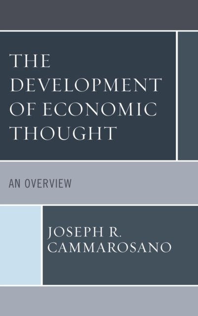 The Development of Economic Thought : An Overview, Hardback Book