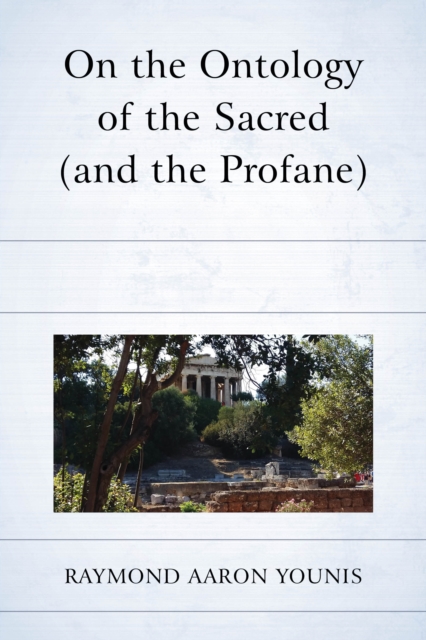 On the Ontology of the Sacred (and the Profane), Hardback Book