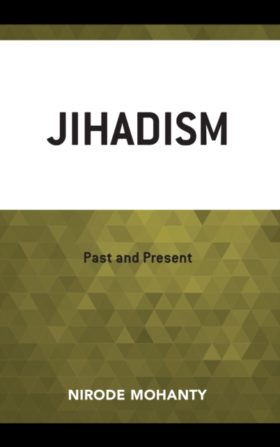 Jihadism : Past and Present, Hardback Book