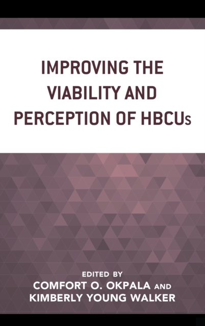Improving the Viability and Perception of HBCUs, Hardback Book
