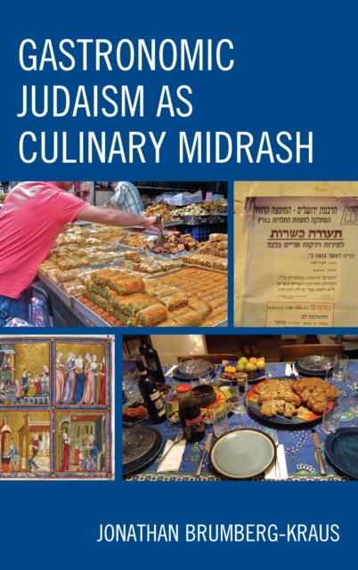 Gastronomic Judaism as Culinary Midrash, Paperback / softback Book