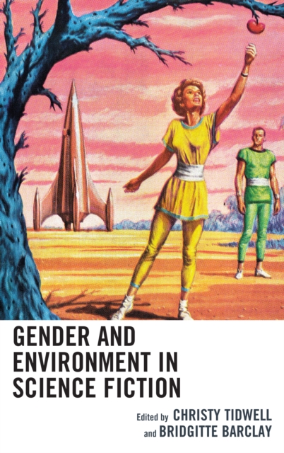 Gender and Environment in Science Fiction, Hardback Book