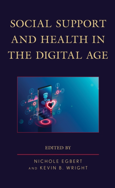 Social Support and Health in the Digital Age, Hardback Book