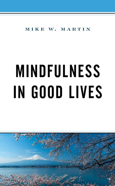 Mindfulness in Good Lives, Hardback Book