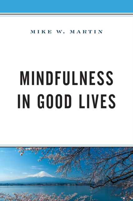 Mindfulness in Good Lives, Paperback / softback Book