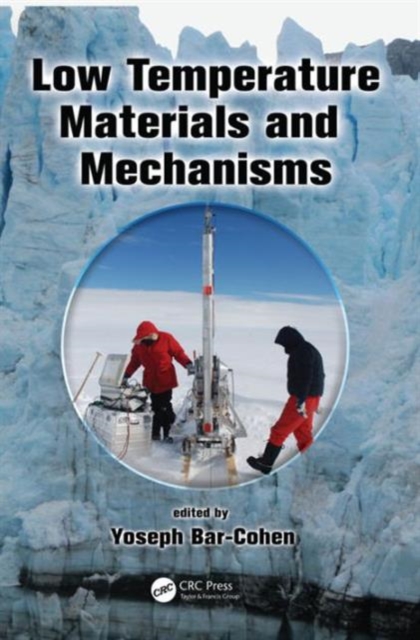 Low Temperature Materials and Mechanisms, Hardback Book