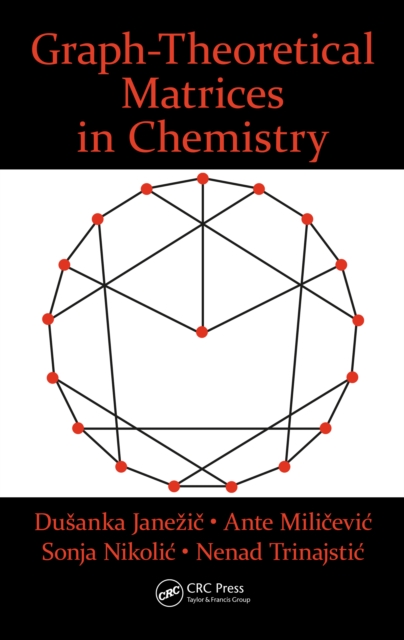 Graph-Theoretical Matrices in Chemistry, PDF eBook