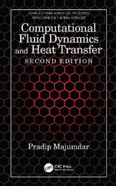Computational Fluid Dynamics and Heat Transfer, Hardback Book