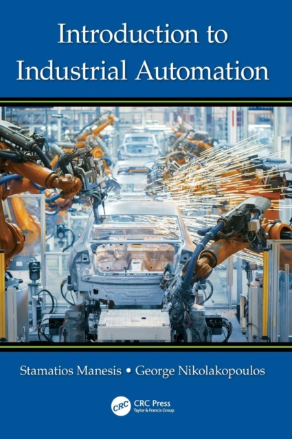 Introduction to Industrial Automation, Hardback Book
