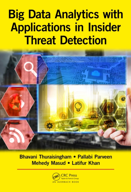 Big Data Analytics with Applications in Insider Threat Detection, PDF eBook