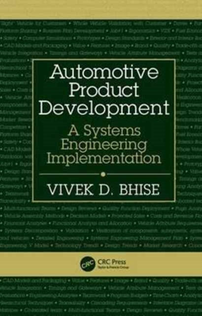 Automotive Product Development : A Systems Engineering Implementation, Hardback Book