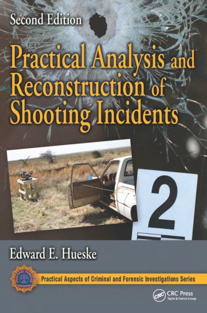 Practical Analysis and Reconstruction of Shooting Incidents, PDF eBook