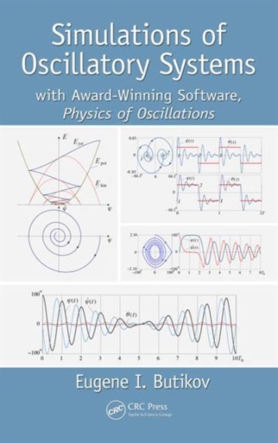 Simulations of Oscillatory Systems : with Award-Winning Software, Physics of Oscillations, Hardback Book