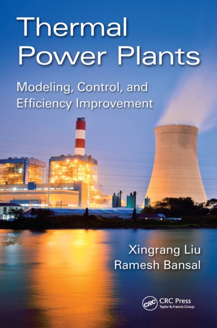 Thermal Power Plants : Modeling, Control, and Efficiency Improvement, PDF eBook