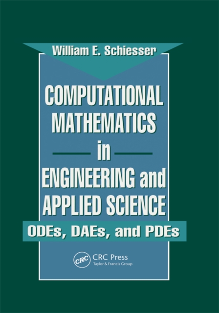 Computational Mathematics in Engineering and Applied Science : ODEs, DAEs, and PDEs, PDF eBook