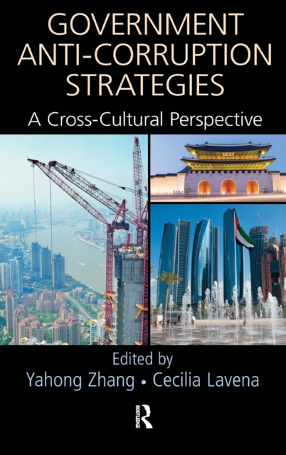 Government Anti-Corruption Strategies : A Cross-Cultural Perspective, Hardback Book